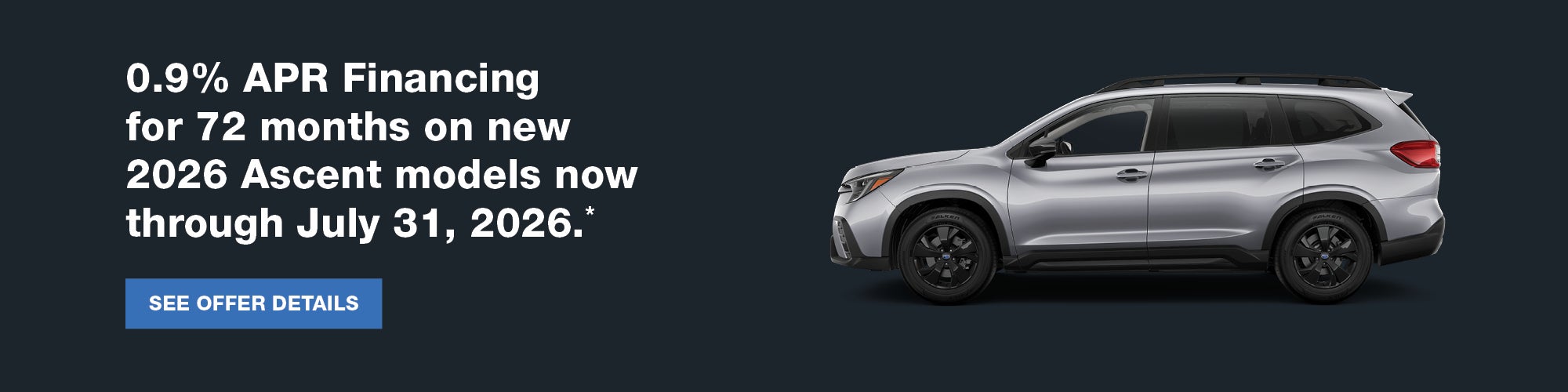 .9 APR for 72 mo on select 26 Ascent